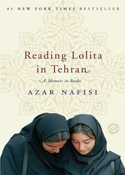 Reading Lolita in Tehran: A Memoir in Books, Paperback