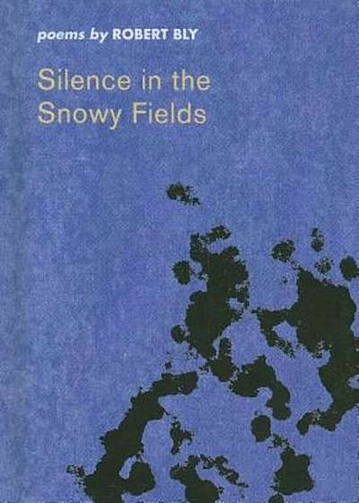 Silence in the Snowy Fields, Hardcover