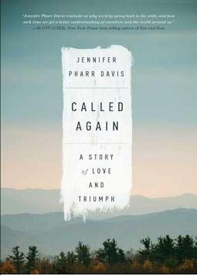 Called Again: A Story of Love and Triumph, Paperback