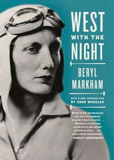 West with the Night: A Memoir, Paperback