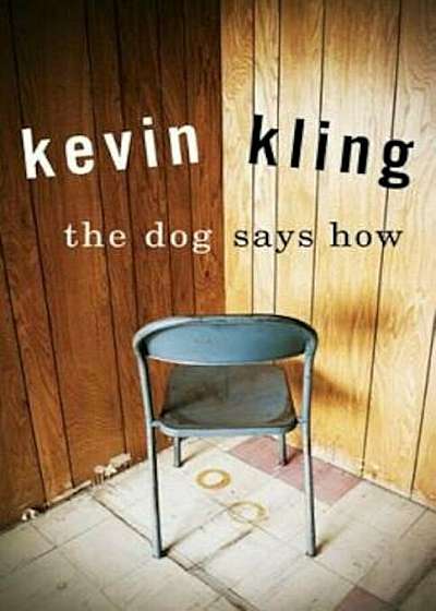 The Dog Says How, Hardcover