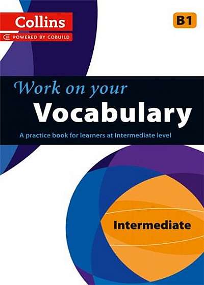 Collins Work on Your... - Vocabulary: B1
