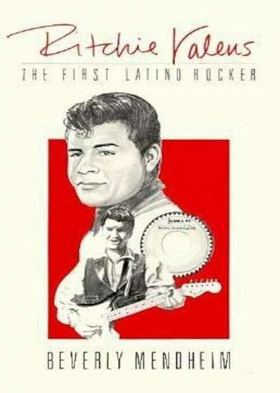 Ritchie Valens: The First Latino Rocker, Paperback
