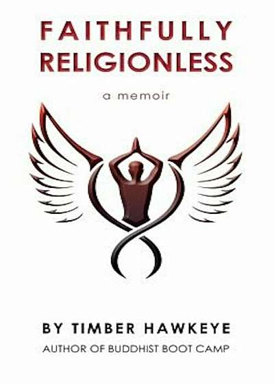Faithfully Religionless, Paperback
