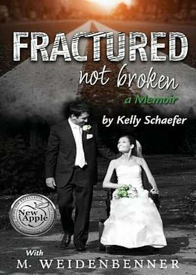 Fractured Not Broken, Paperback