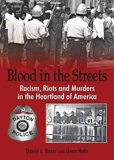Blood in the Streets - Racism, Riots and Murders in the Heartland of America, Paperback