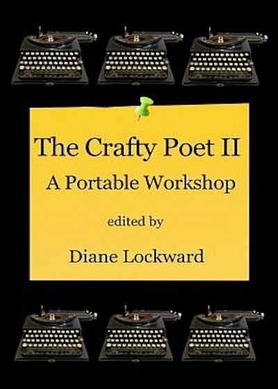 The Crafty Poet II: A Portable Workshop, Paperback