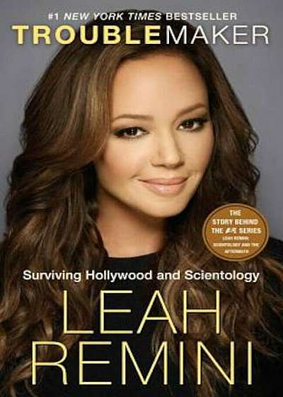 Troublemaker: Surviving Hollywood and Scientology, Paperback