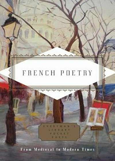 French Poetry: From Medieval to Modern Times, Hardcover