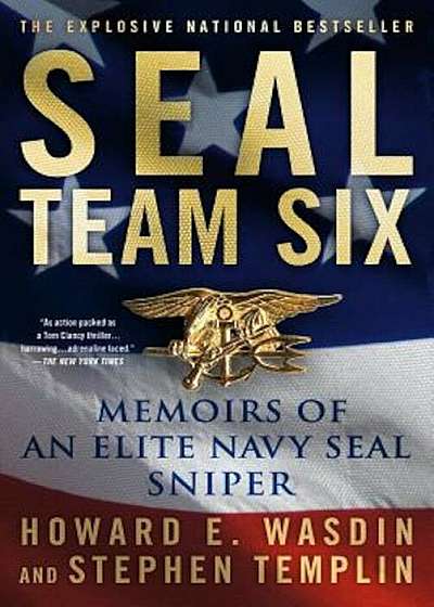 Seal Team Six: Memoirs of an Elite Navy Seal Sniper, Paperback