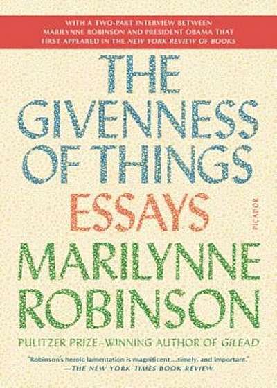 The Givenness of Things: Essays, Paperback