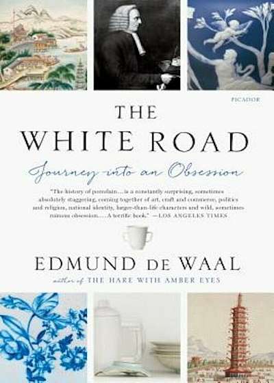 The White Road: Journey Into an Obsession, Paperback