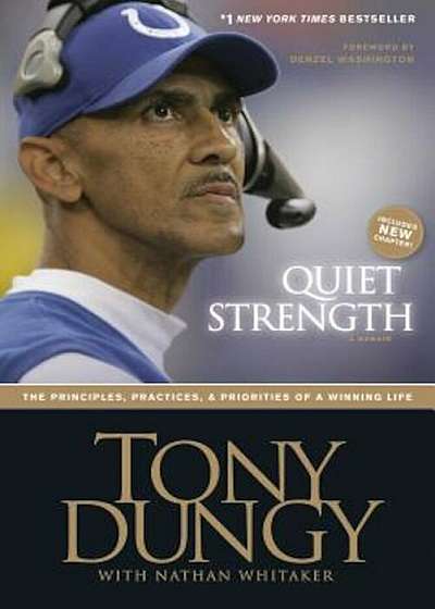 Quiet Strength: The Principles, Practices, & Priorities of a Winning Life, Paperback