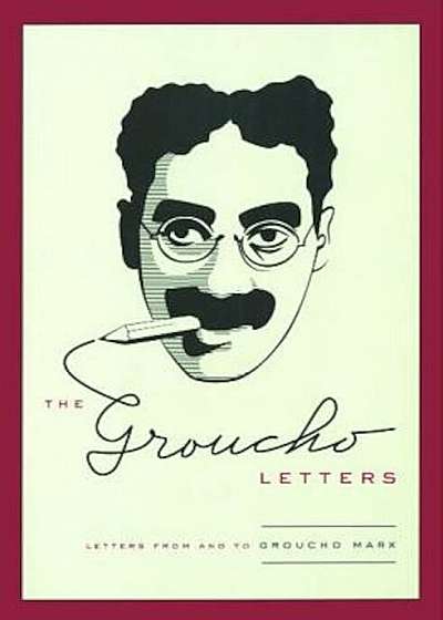 The Groucho Letters: Letters from and to Groucho Marx, Paperback