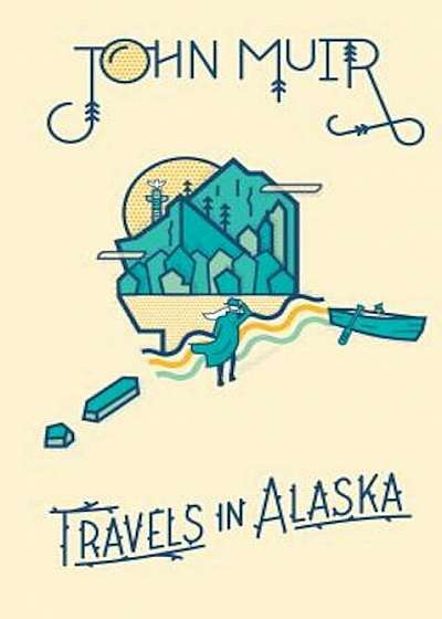 Travels in Alaska, Hardcover