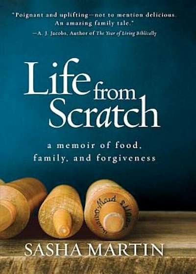 Life from Scratch: A Memoir of Food, Family, and Forgiveness, Paperback