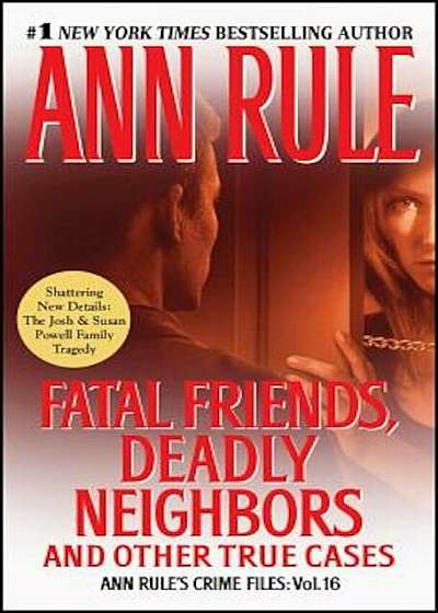 Fatal Friends, Deadly Neighbors, Paperback