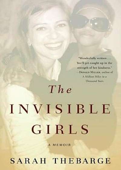 The Invisible Girls: A Memoir, Paperback
