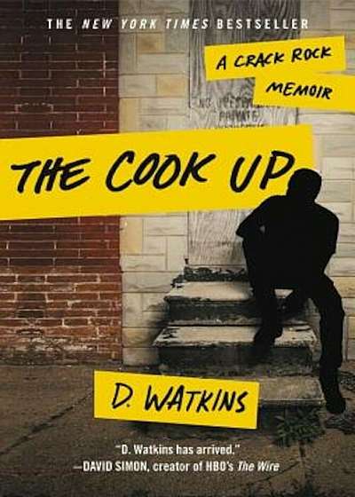 The Cook Up: A Crack Rock Memoir, Paperback