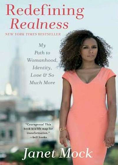 Redefining Realness: My Path to Womanhood, Identity, Love & So Much More, Hardcover