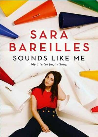 Sounds Like Me: My Life (So Far) in Song, Hardcover
