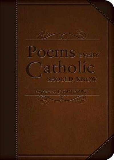 Poems Every Catholic Should Know, Hardcover