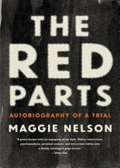 The Red Parts: Autobiography of a Trial, Paperback