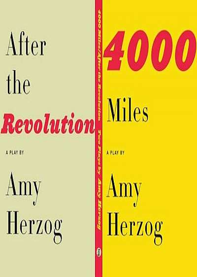 4000 Miles / After the Revolution: Two Plays, Paperback