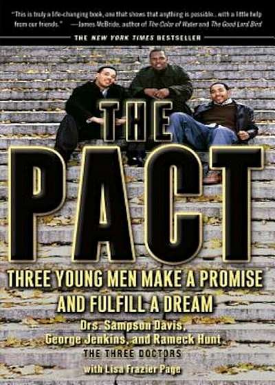 The Pact: Three Young Men Make a Promise and Fulfill a Dream, Paperback