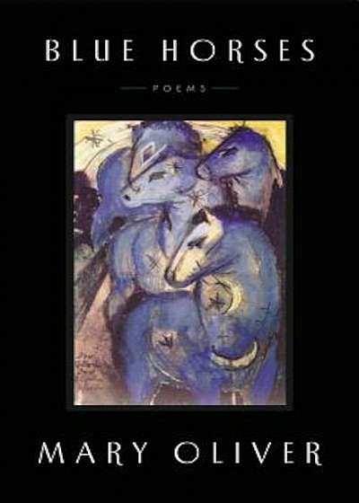 Blue Horses: Poems, Hardcover