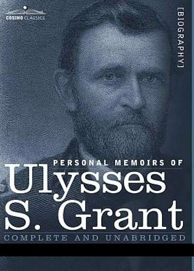 Personal Memoirs of Ulysses S. Grant, Hardcover