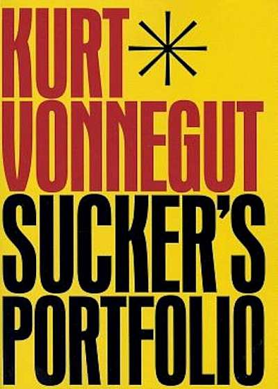 Coperta cărții Sucker's Portfolio, Paperback de Kurt Vonnegut