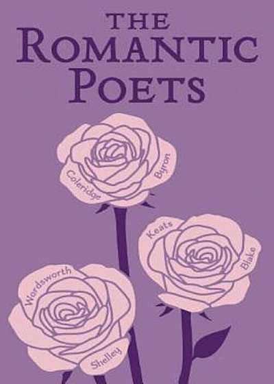 The Romantic Poets, Paperback
