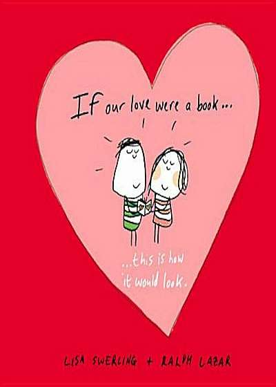 If Our Love Were a Book... This Is How It Would Look., Hardcover