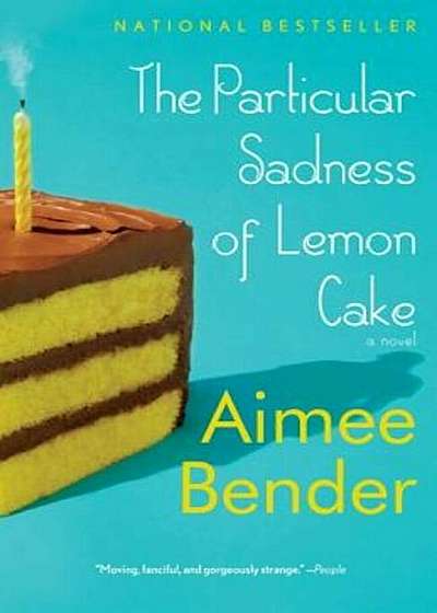 The Particular Sadness of Lemon Cake, Paperback
