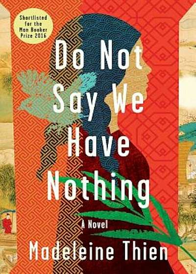 Do Not Say We Have Nothing, Hardcover