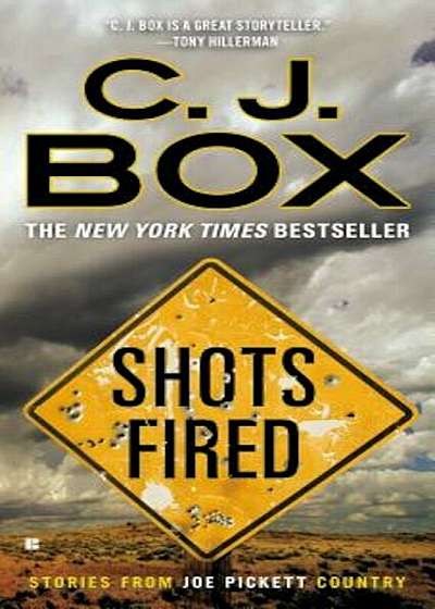 Shots Fired: Stories from Joe Pickett Country, Paperback