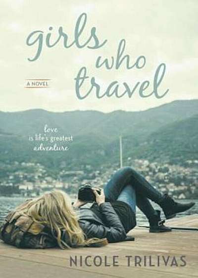 Girls Who Travel, Paperback