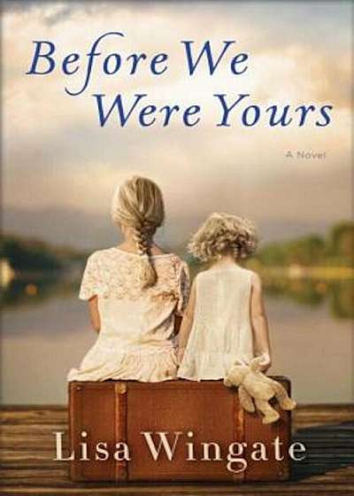 Before We Were Yours, Hardcover