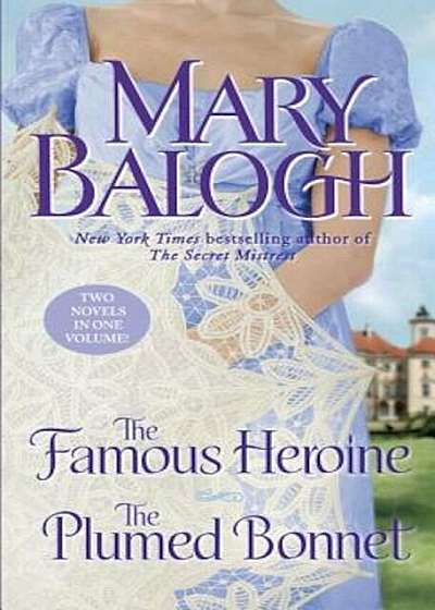 The Famous Heroine/The Plumed Bonnet, Paperback