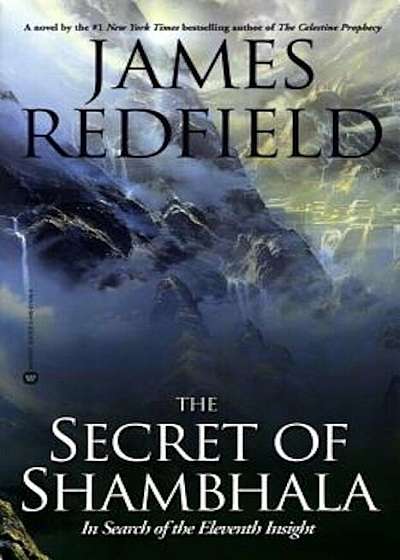 The Secret of Shambhala: In Search of the Eleventh Insight, Paperback