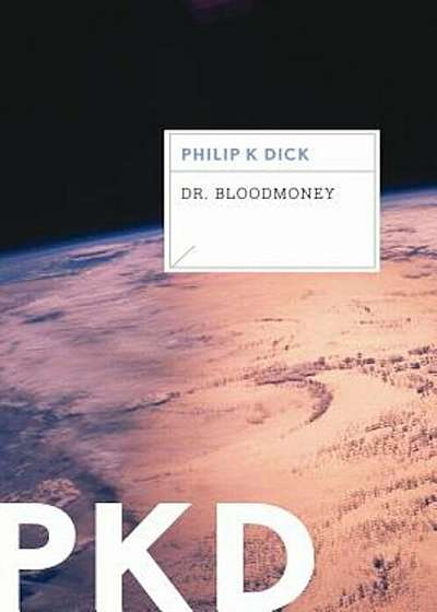 Dr. Bloodmoney, Paperback