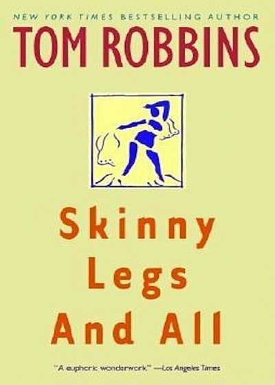 Skinny Legs and All, Paperback