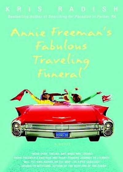 Annie Freeman's Fabulous Traveling Funeral, Paperback
