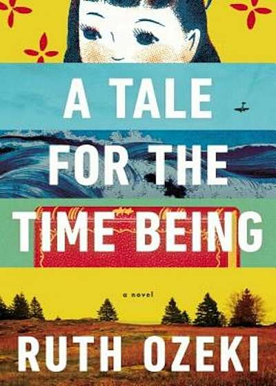 A Tale for the Time Being, Hardcover