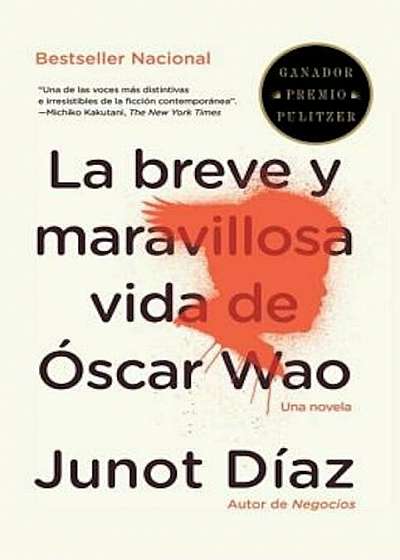 La Breve y Maravillosa Vida de Oscar Wao = The Brief Wondrous Life of Oscar Wao, Paperback