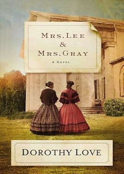 Mrs. Lee and Mrs. Gray, Paperback