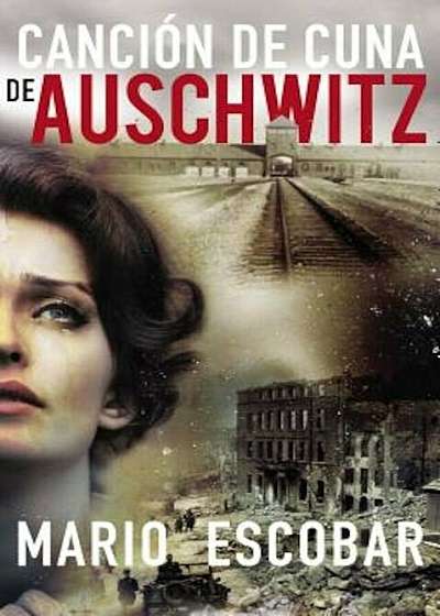 Cancion de Cuna de Auschwitz, Paperback