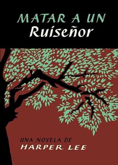 Matar a Un Ruisenor (to Kill a Mockingbird - Spanish Edition), Paperback