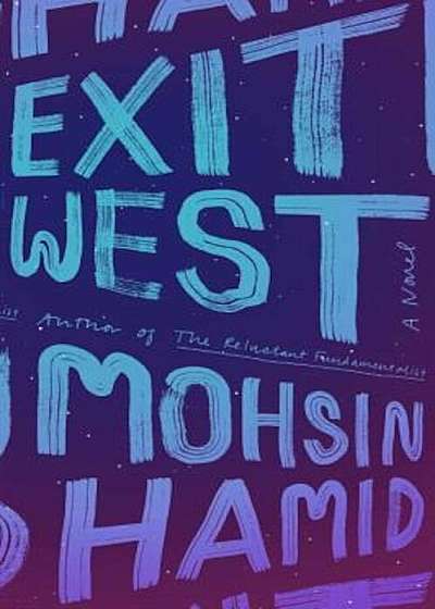 Exit West, Hardcover